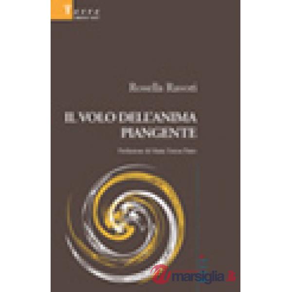 Volo dell'anima piangente (Il)