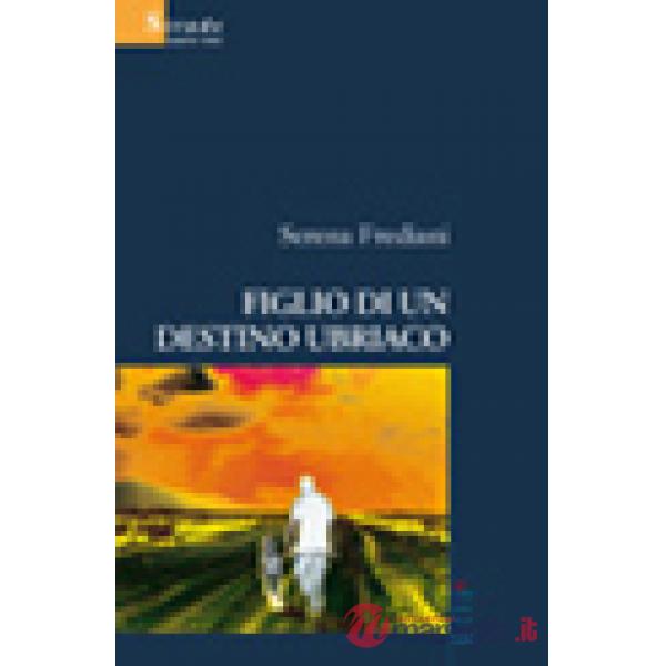 Figlio di un destino ubriaco