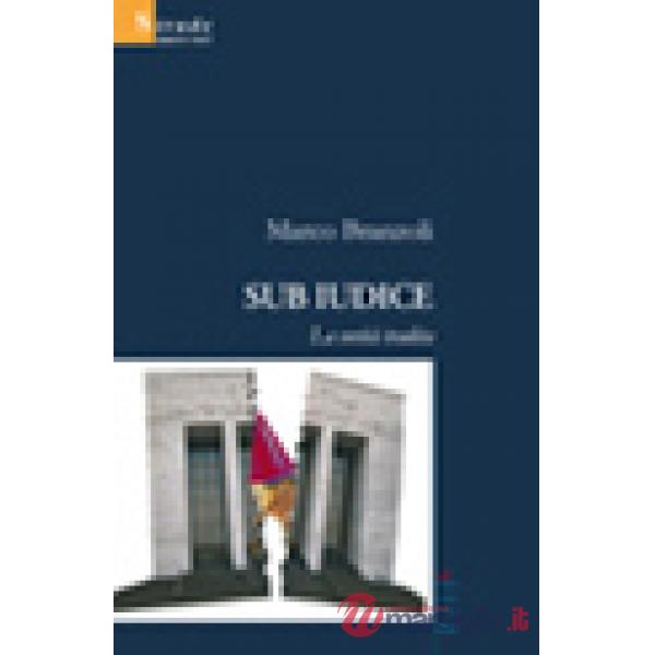 Sub Iudice. La verità tradita