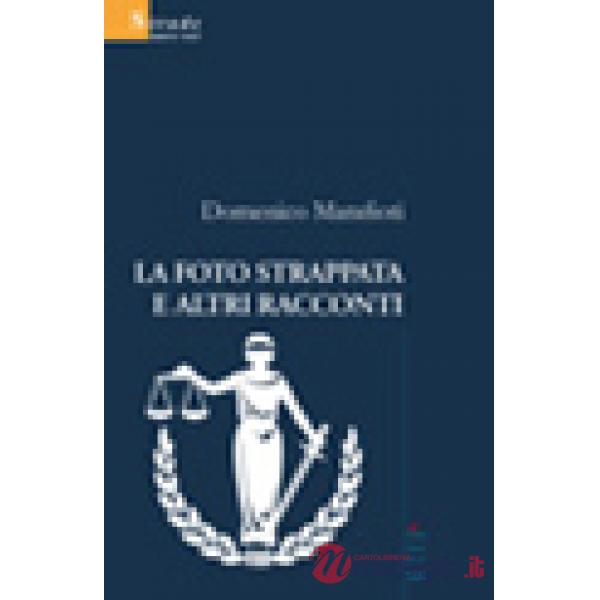 Foto strappata e altri racconti (La)