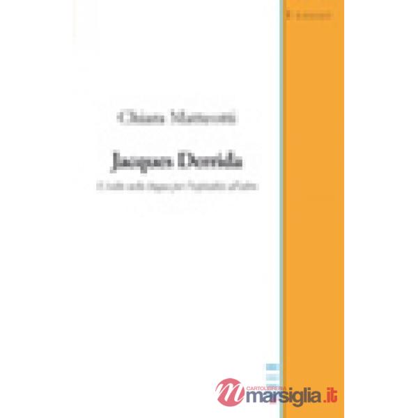 Jacques Derrida. L'esilio nella lingua per l'ospitalità all'altro