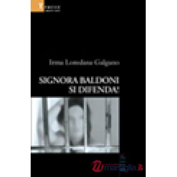 Signora Baldoni si difenda!