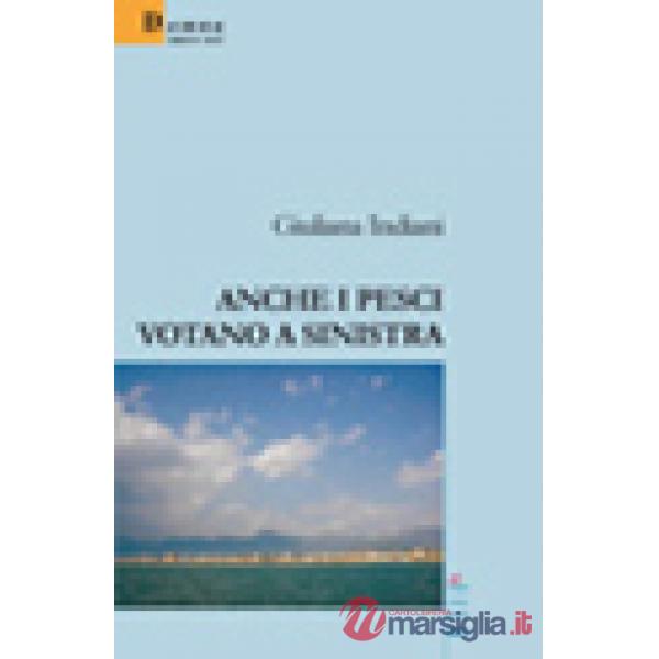 Anche i pesci votano a sinistra