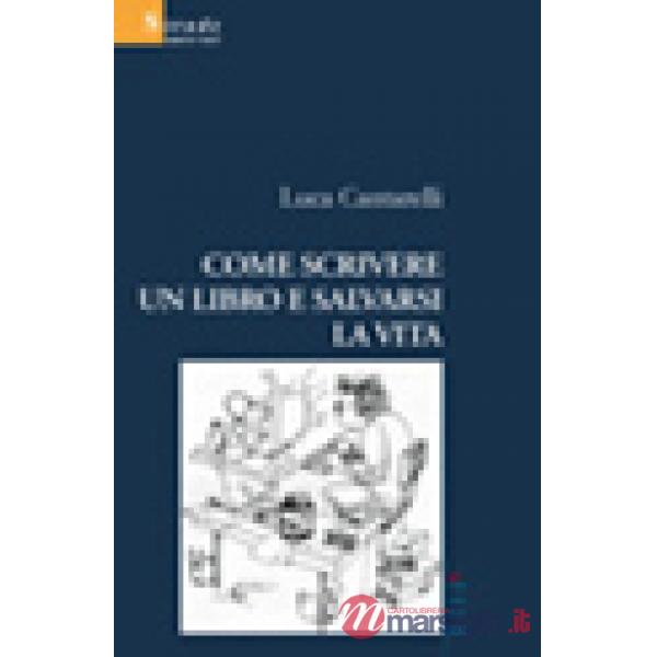 Come scrivere un libro e salvarsi la vita