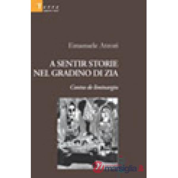 A sentir storie nel giardino di zia Contus de liminargiu