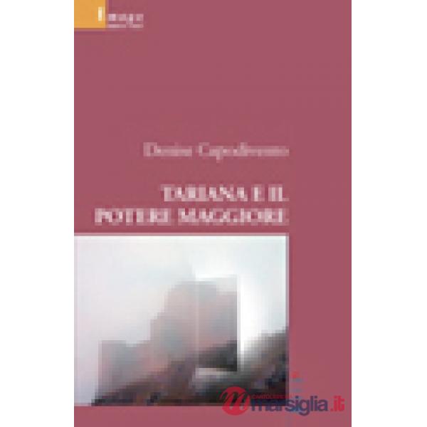 Tariana e il potere maggiore