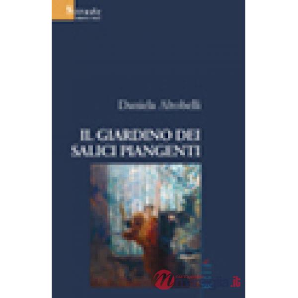 Giardino dei salici piangenti (Il)