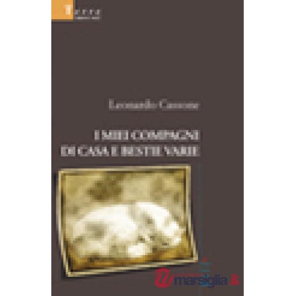 Miei compagni di casa e bestie varie (I)