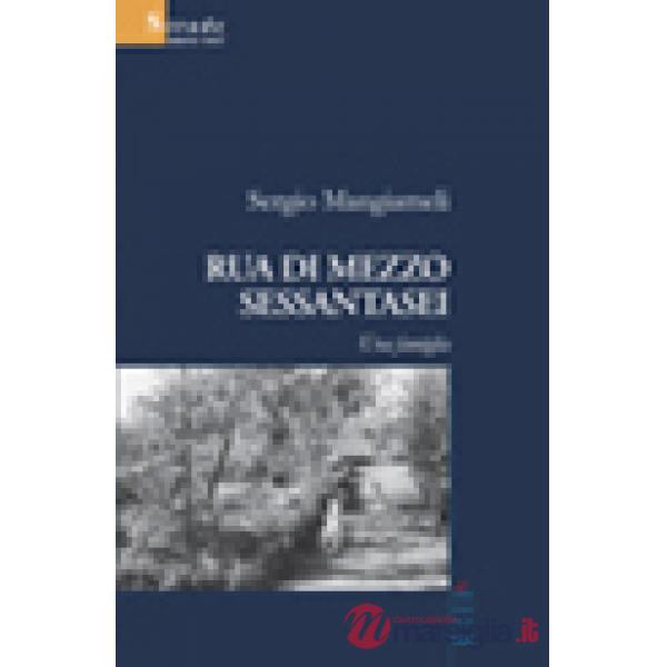 Rua di Mezzo sessantasei. Una famiglia