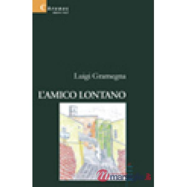 Amico lontano (L')