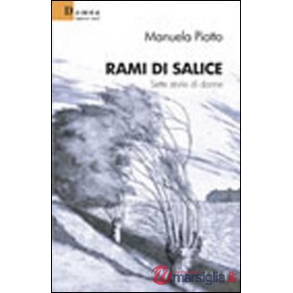 Rami di salice. Sette storie di donne
