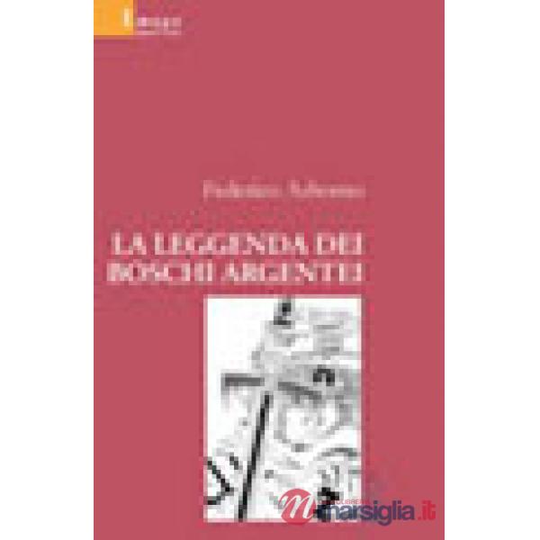 Leggenda dei boschi argentei (La)