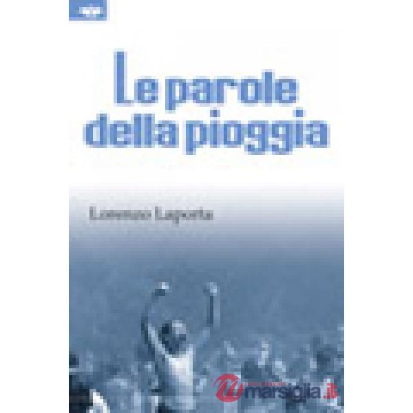 Parole della pioggia (Le)
