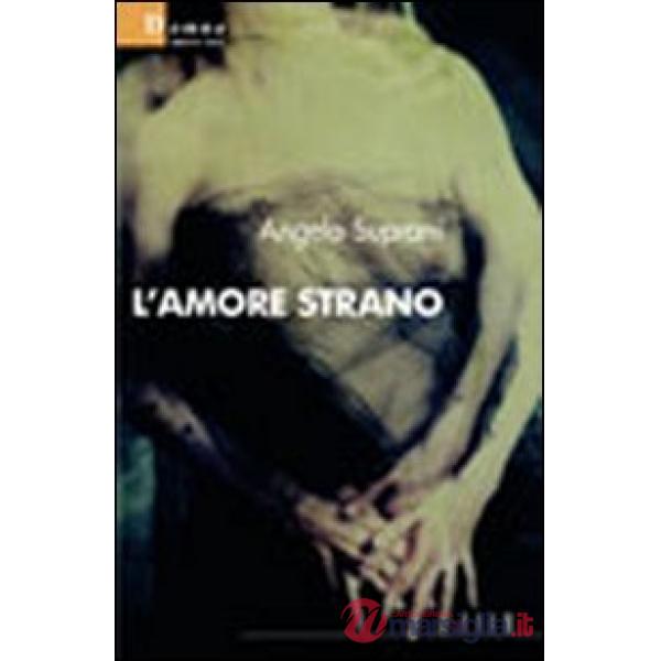 Amore strano (L')