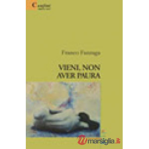 Vieni, non aver paura