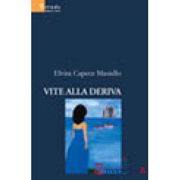 Vite alla deriva