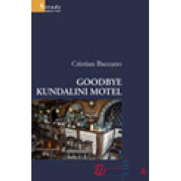 Goodbye Kundalini Motel