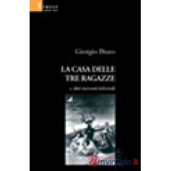 Casa delle tre ragazze e altri racconti infernali (La)