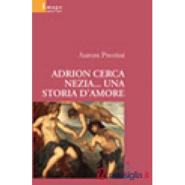 Adrion cerca Nezia... una storia d'amore