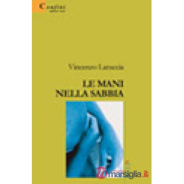 Mani nella sabbia (Le)