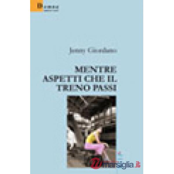 Mentre aspetti che il treno passi