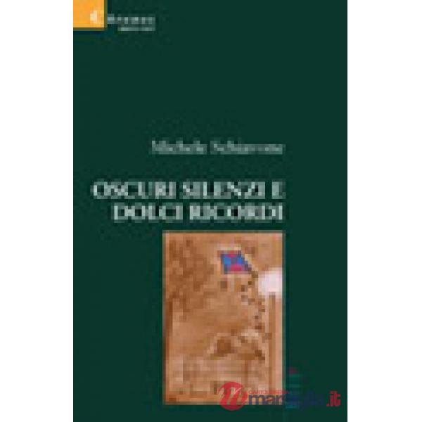 Oscuri silenzi e dolci ricordi