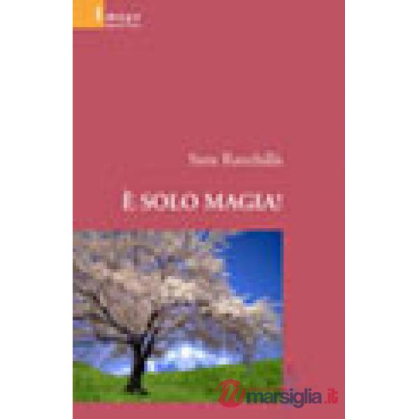 È solo magia!