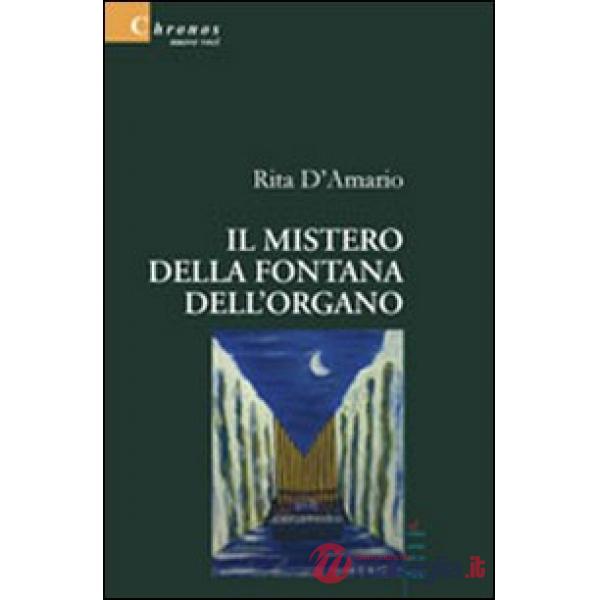 Mistero della fontana dell'organo (Il)