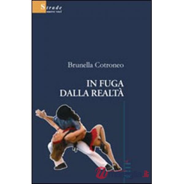 In fuga dalla realtà