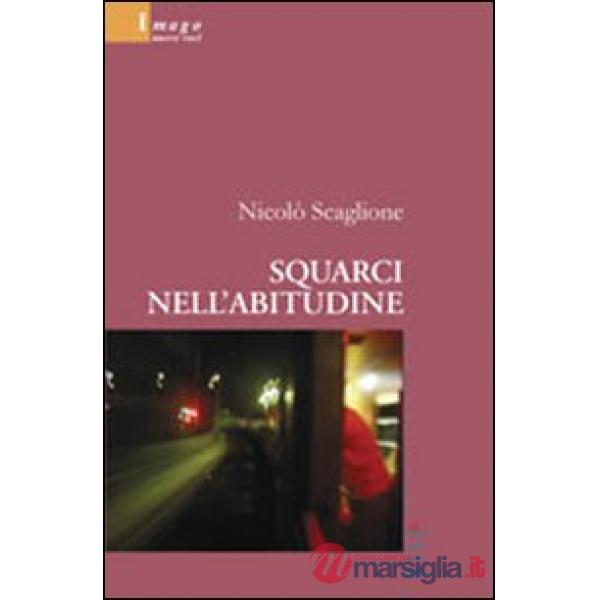 Squarci nell' abitudine