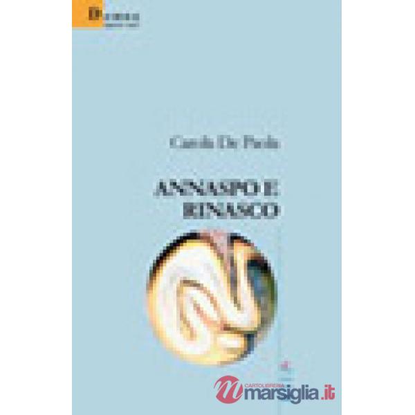 Annaspo e rinasco