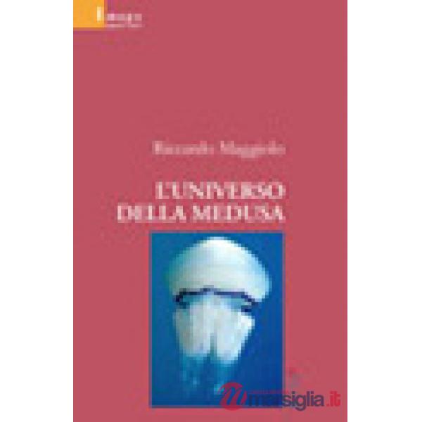 Universo della medusa (L')