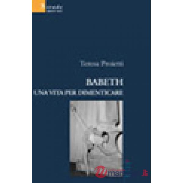 Babeth. Una vita per dimenticare