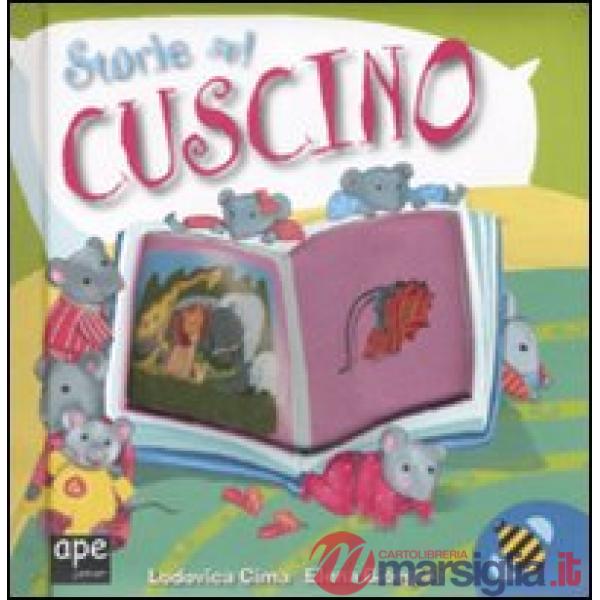 Storie sul cuscino. Ediz. illustrata