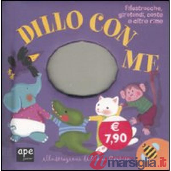 Dillo con me. Filastrocche, girotondi, conte e altre rime