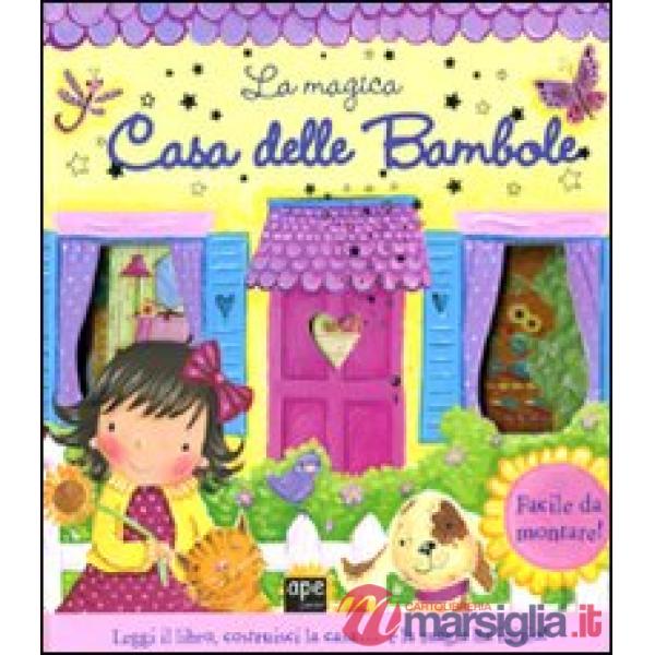 Magica casa delle bambole. Ediz. illustrata. Con gadget (La)
