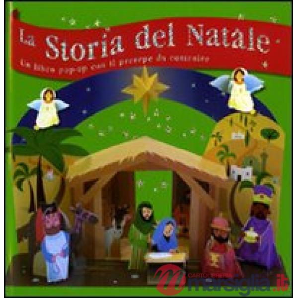 Storia del Natale. Libro pop-up. Ediz. illustrata (La)