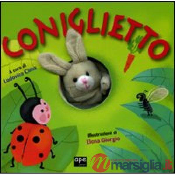 Coniglietto. Ediz. illustrata