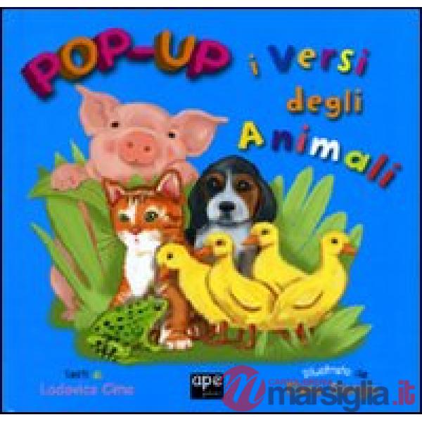 Versi degli animali. Libro pop-up. Ediz. illustrata (I)