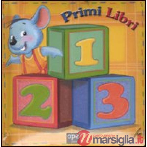1 2 3 numeri. Ediz. illustrata