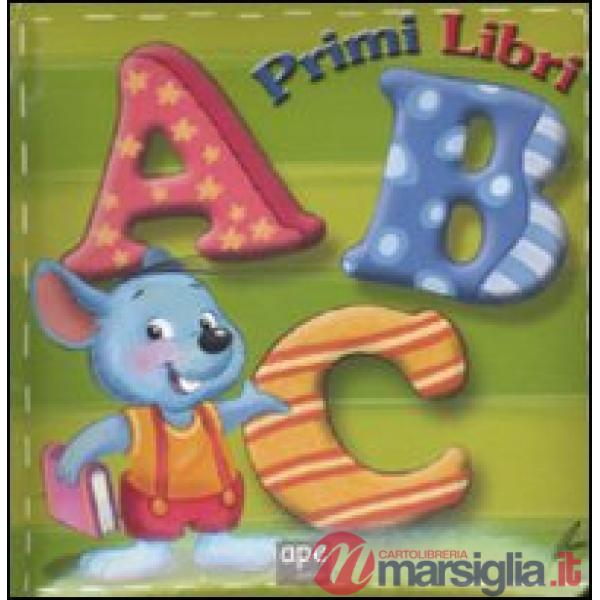 A B C. Ediz. illustrata