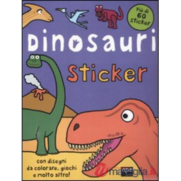 Dinosauri. Sticker. Con adesivi. Ediz. illustrata