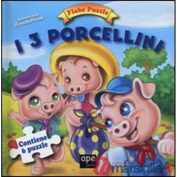 3 porcellini. Fiabe puzzle. Libro puzzle. Ediz. illustrata (I)