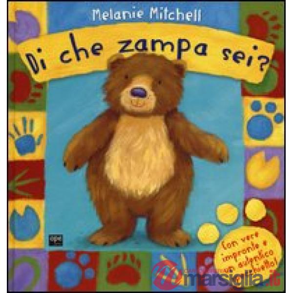 Di che zampa sei? Ediz. illustrata