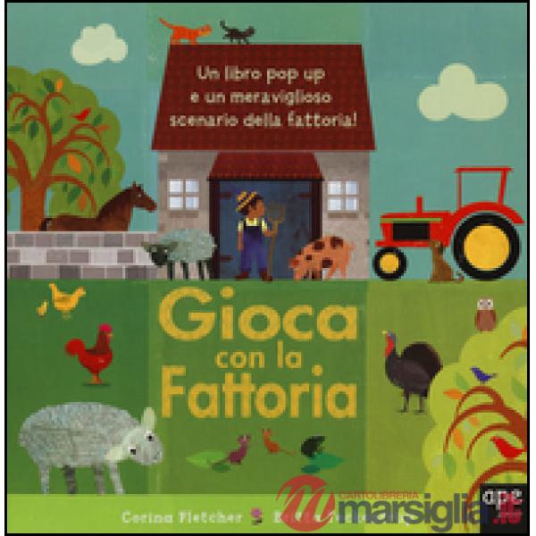 Gioca con la fattoria. Libro pop-up. Ediz. illustrata