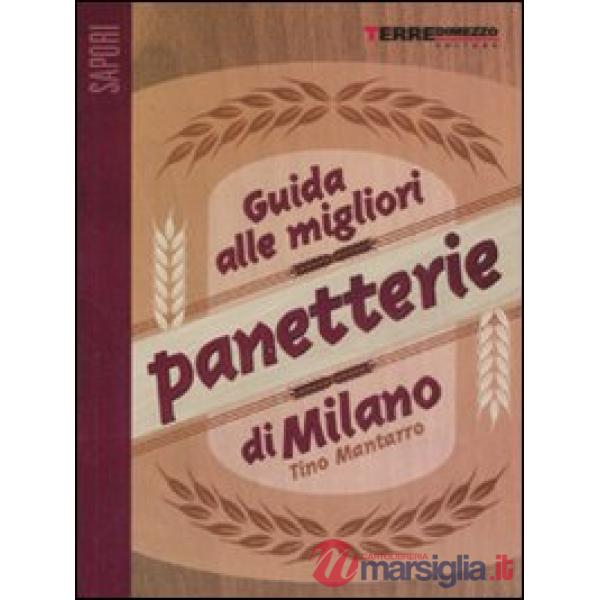 Guida alle migliori panetterie di Milano