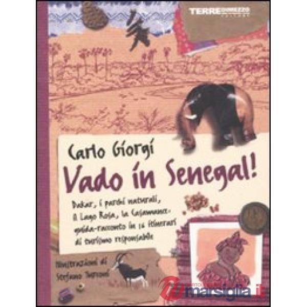Vado in Senegal! Dakar, i parchi naturali. il Lago Rosa, la Casamance: guida-rac