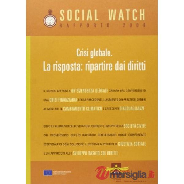 Social watch. Crisi globale. Ripartire dai diritti