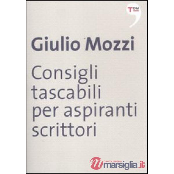 Consigli tascabili per aspiranti scrittori