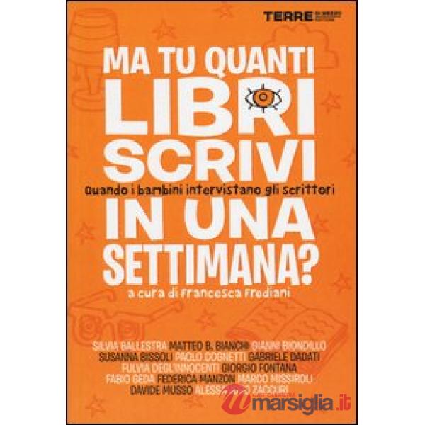 Ma tu quanti libri scrivi in una settimana? Quando i bambini intervistano gli scrittori